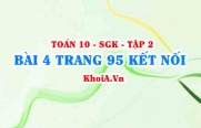 Bài 4 trang 95 Toán 10 Kết nối tri thức Tập 2